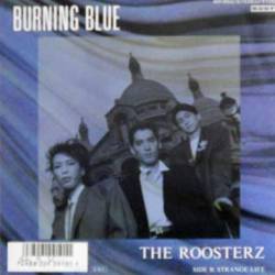 The Roosterz : Burning Blue
